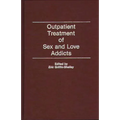 Outpatient Treatment of Sex and Love Addicts
