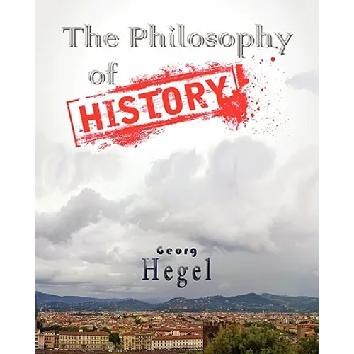 The Philosophy Of History
