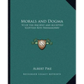 Morals and Dogma: V2 of the Ancient and Accepted Scottish Rite Freemasonry