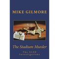 The Stadium Murder: The SLED Investigations