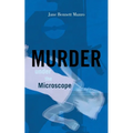Murder Under the Microscope