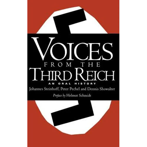 Voices from the Third Reich: An Oral History