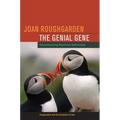 The Genial Gene: Deconstructing Darwinian Selfishness