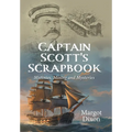 Captain Scott's Scrapbook: Mutinies, Mining and Mysteries