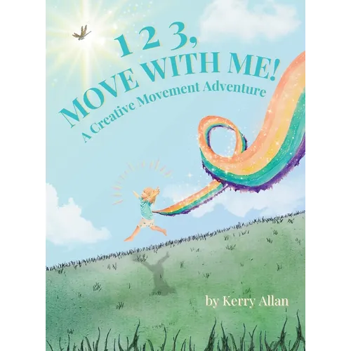 1 2 3, Move with Me: A Creative Movement Adventure