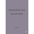 Charlotte Bronte: Jane Eyre and Villette