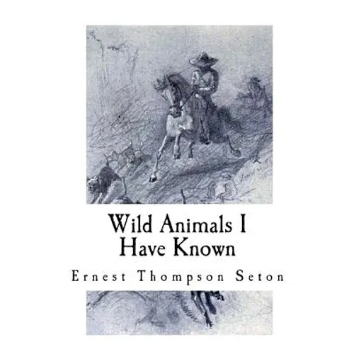Wild Animals I Have Known