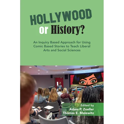 An Inquiry Based Approach for Using Comic Based Stories to Teach Liberal Arts and Social Sciences