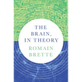 The Brain, in Theory