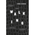 Walking: A Novella