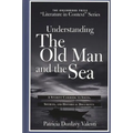 Understanding the Old Man and the Sea: A Student Casebook to Issues, Sources, and Historical Documents