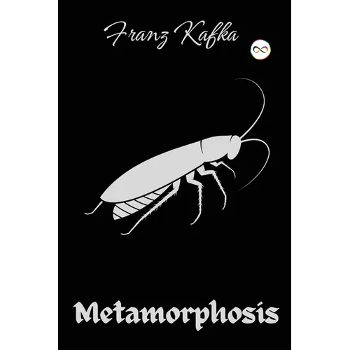 The Metamorphosis: Franz Kafka