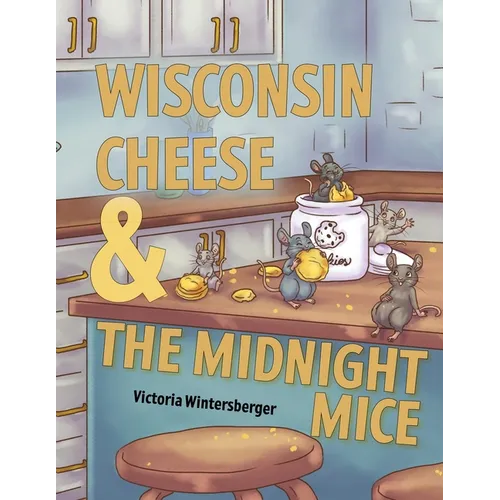 Wisconsin Cheese & The Midnight Mice