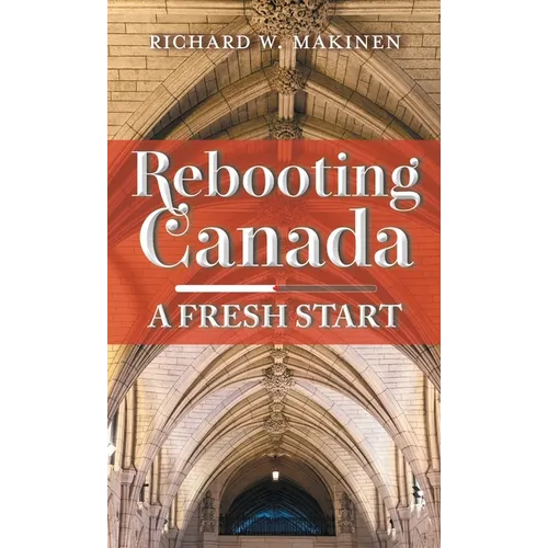 Rebooting Canada: A Fresh Start