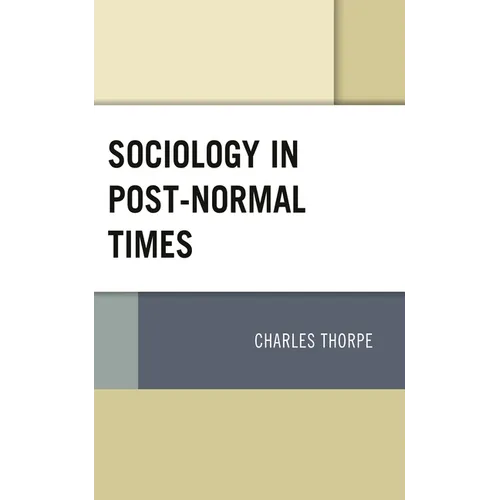 Sociology in Post-Normal Times