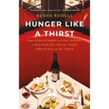 Hunger Like a Thirst: From Food Stamps to Fine Dining, a Restaurant Critic Finds Her Place at the Table