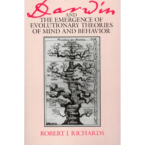 Darwin and the Emergence of Evolutionary Theories of Mind and Behavior