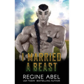 I Married A Beast