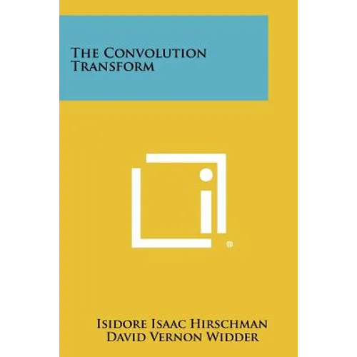The Convolution Transform