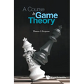 A Course in Game Theory