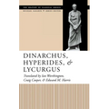 Dinarchus, Hyperides, and Lycurgus