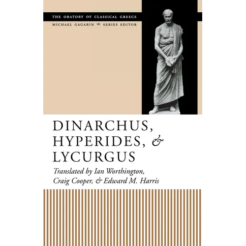 Dinarchus, Hyperides, and Lycurgus