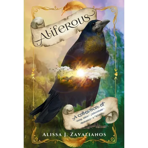 Aliferous: A Collection of Fairy Tales, Adventure, Romance & Whimsy