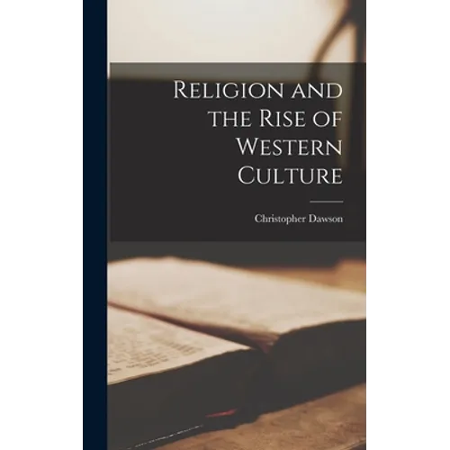 Religion and the Rise of Western Culture