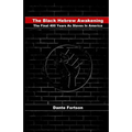The Black Hebrew Awakening: The Final 400 Years As Slaves In America
