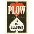 Plow: In the Hollows