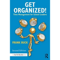 Get Organized!: Time Management for School Leaders