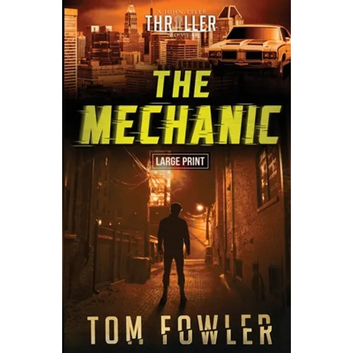 The Mechanic: A John Tyler Thriller