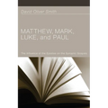 Matthew, Mark, Luke, and Paul