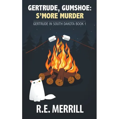 Gertrude, Gumshoe: S'more Murder