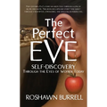 The Perfect Eve: Self Discovery Through the Eyes of Women Today