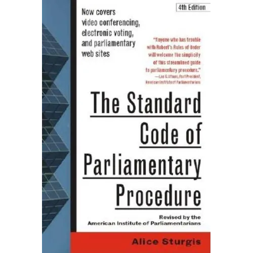 The Standard Code of Parliamentary Procedure, 4th Edition