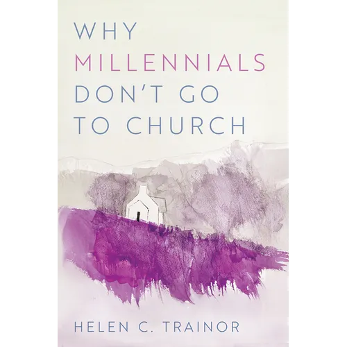 Why Millennials Don't Go to Church