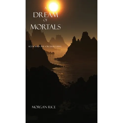 A Dream of Mortals (Book #15 in the Sorcerer's Ring)