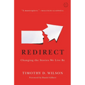 Redirect: Changing the Stories We Live by