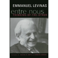 Entre Nous: Essays on Thinking-Of-The-Other