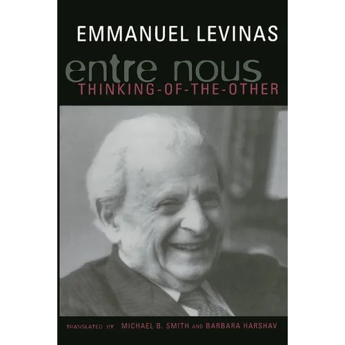 Entre Nous: Essays on Thinking-Of-The-Other