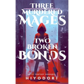 Three Murdered Mages, Two Broken Bonds: An FF Fantasy Romance