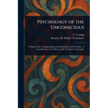 Psychology of the Unconscious