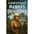 Mamba's Daughters: A Novel of Charleston