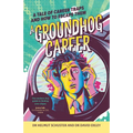 A Groundhog Career: A Tale of Career Traps and How to Escape Them