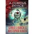 A Dubious Device: The Nanobot Terror