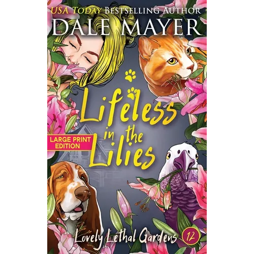 Lifeless in the Lilies