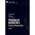 Personalist Neuroethics: Practical Neuroethics. Volume 2