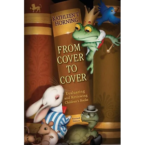 From Cover to Cover: Evaluating and Reviewing Children's Books