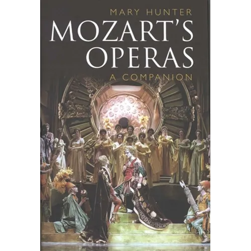 Mozart's Operas: A Companion